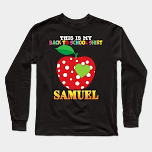 This Is My Back To School Shirt Samuel Love Boy First Day Of Long Sleeve T-Shirt